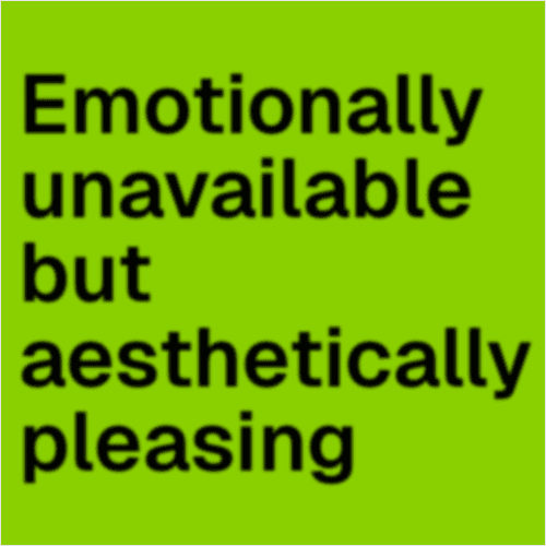 Funny brat lyrics: Emotionally unavailable but aesthetically pleasing
